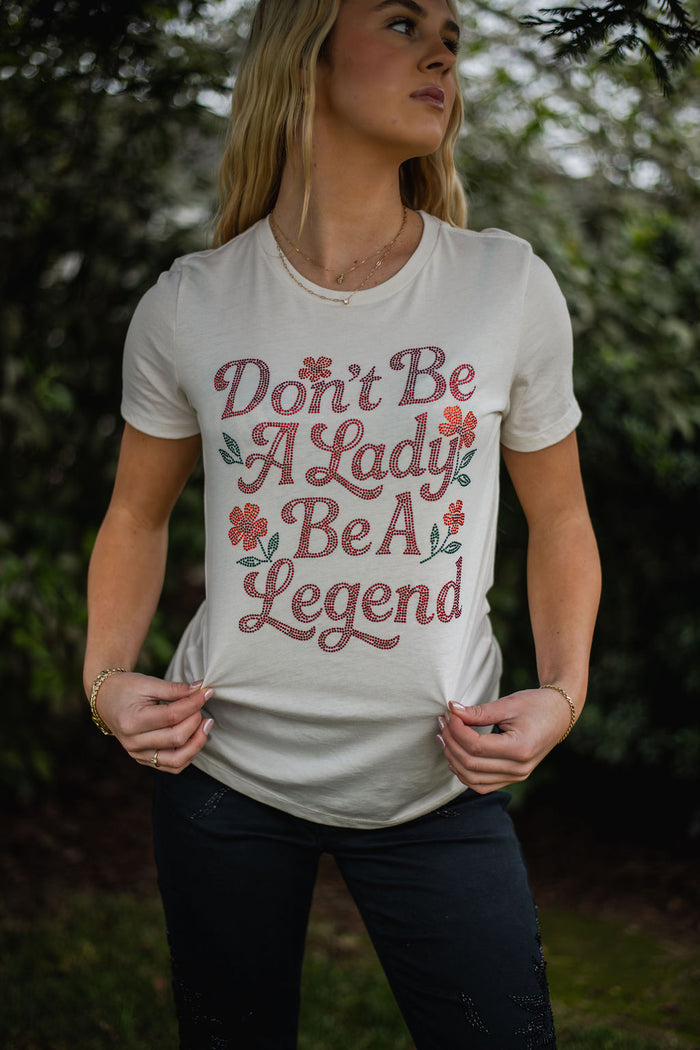 Don't Be a Lady Cream Tee